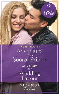 Book cover for Adventure With A Secret Prince / The Wedding Favour