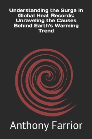 Cover of Understanding the Surge in Global Heat Records