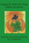 Book cover for Happy St. Patrick's Day, Silkie Sunshie