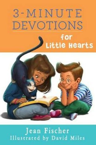 Cover of 3-Minute Devotions for Little Hearts