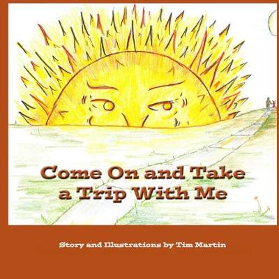 Book cover for Come On and Take a Trip With Me