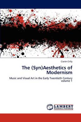 Book cover for The (Syn)Aesthetics of Modernism