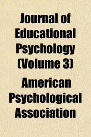 Cover of Journal of Educational Psychology (Volume 3)
