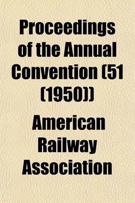 Book cover for Proceedings of the Annual Convention (51 (1950))