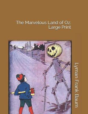 Book cover for The Marvelous Land of Oz