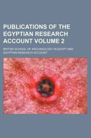 Cover of Publications of the Egyptian Research Account Volume 2