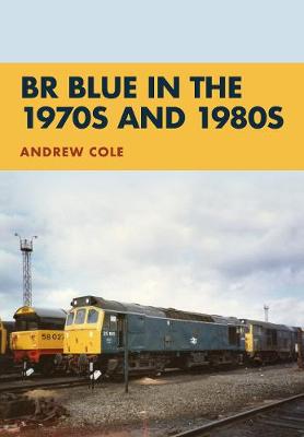 Book cover for BR Blue in the 1970s and 1980s