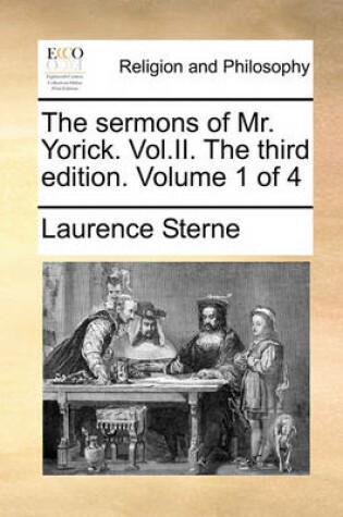 Cover of The Sermons of Mr. Yorick. Vol.II. the Third Edition. Volume 1 of 4