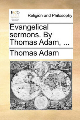 Cover of Evangelical Sermons. by Thomas Adam, ...