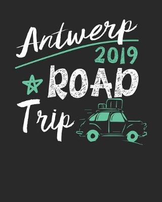 Book cover for Antwerp Road Trip 2019