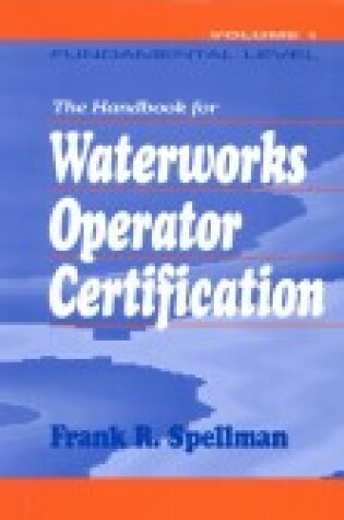 Cover of Handbook for Waterworks Operator Certification