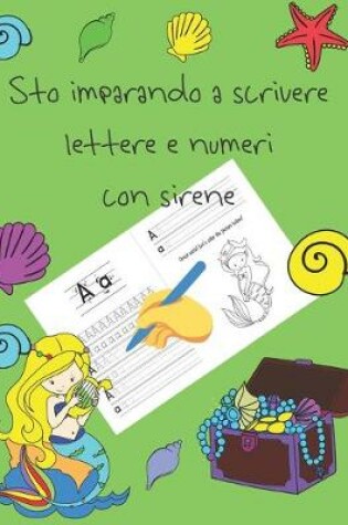 Cover of Sto imparando a scrivere lettere e numeri con sirene