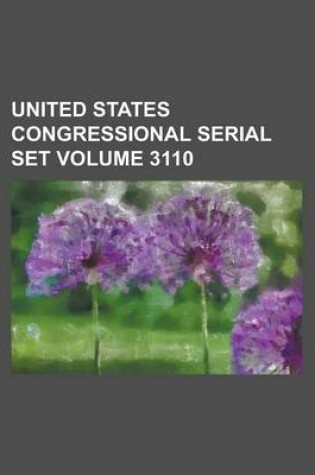 Cover of United States Congressional Serial Set Volume 3110