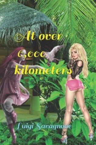 Cover of At over 6,000 kilometers