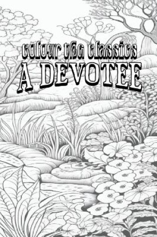 Cover of Mary Cholmondeley's A Devotee