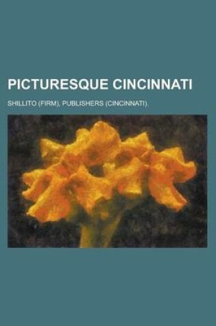 Cover of Picturesque Cincinnati