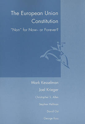 Book cover for The European Union Constitution: Non for Now or Forever?