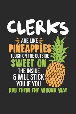 Book cover for Clerks Are Like Pineapples. Tough On The Outside Sweet On The Inside