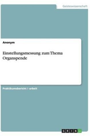 Cover of Einstellungsmessung Zum Thema Organspende