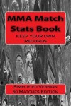 Book cover for MMA Match Stats Book