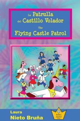 Cover of La Patrulla del Castillo Volador * The Flying Castle Patrol