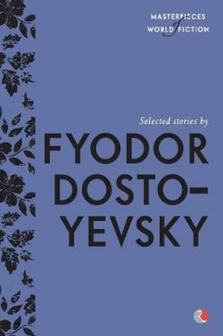 Cover of Selected Stories By Fyodor Dostoyevsky