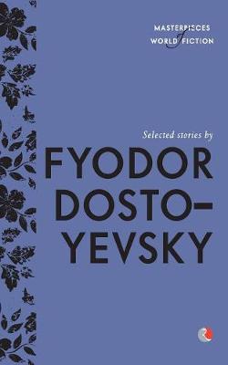 Book cover for Selected Stories By Fyodor Dostoyevsky