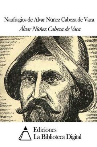 Cover of Naufragios de Alvar Núñez Cabeza de Vaca