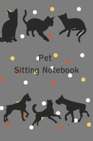 Cover of Pet Sitting Notebook