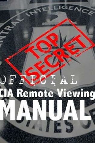 Cover of CIA REMOTE VIEWING MANUAL