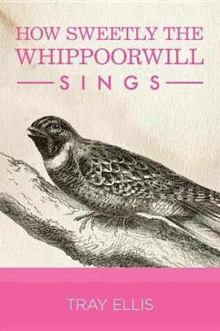 Cover of How Sweetly the Whippoorwill Sings