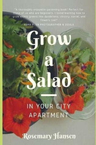 Cover of Grow a Salad in Your City Apartment