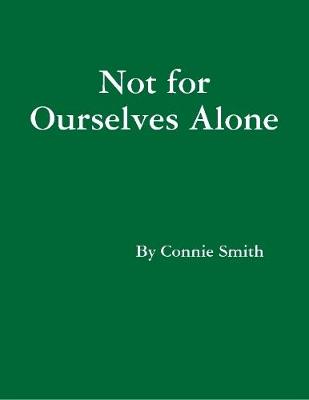 Book cover for Not for Ourselves Alone