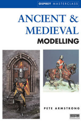 Cover of Ancient and Medieval Modelling Masterclass