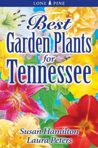 Cover of Best Garden Plants for Tennessee