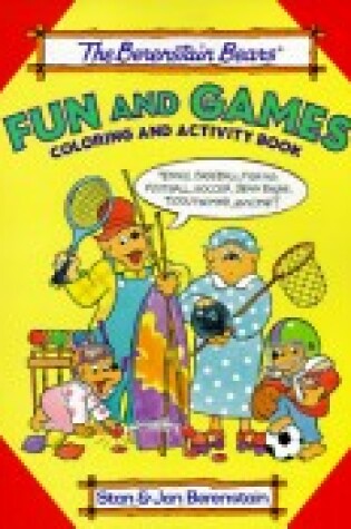 Cover of The Berenstain Bears Fun and Games