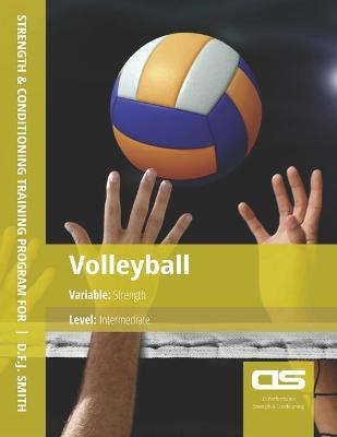 Book cover for DS Performance - Strength & Conditioning Training Program for Volleyball, Strength, Intermediate