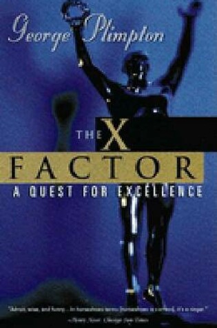 Cover of The X-Factor: A Quest for Excellence