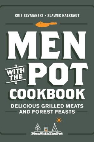 Cover of Men with the Pot Cookbook