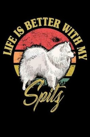 Cover of Life Is Better With My Spitz