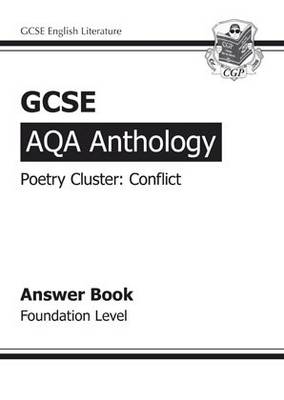 Cover of GCSE Anthology AQA Poetry Answers for Workbook (Conflict) Foundation (A*-G course)