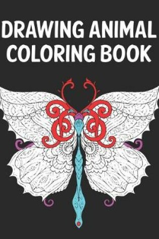 Cover of Drawing Animal Coloring Book