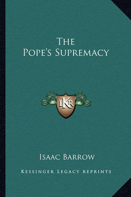 Book cover for The Pope's Supremacy