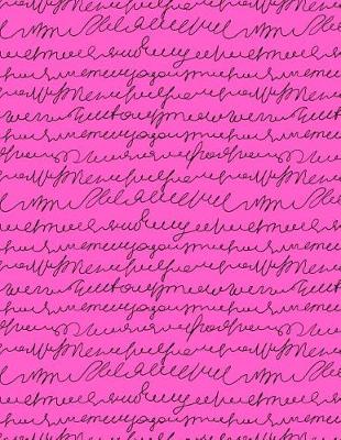 Cover of My Big Fat Journal Notebook Scribbly Handwriting Black On Pink