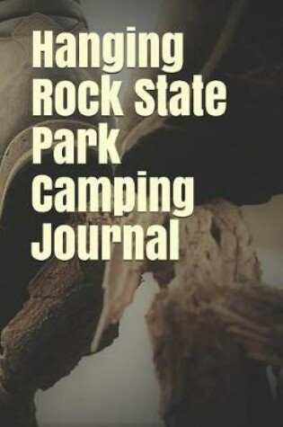 Cover of Hanging Rock State Park Camping Journal