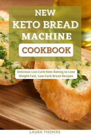 Cover of New Keto Bread Machine Cookbook