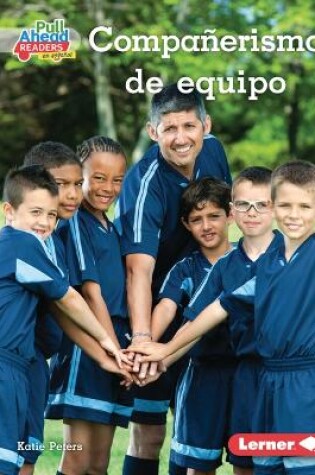 Cover of Compa�erismo de Equipo (Being a Good Teammate)