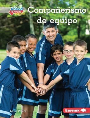 Cover of Compa�erismo de Equipo (Being a Good Teammate)
