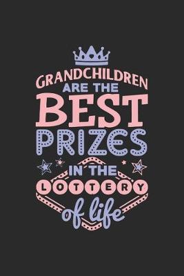 Book cover for Grandchildren are the best prizes in the lottery of life