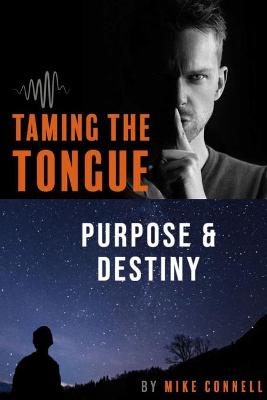 Book cover for Taming the Tongue Purpose and Destiny